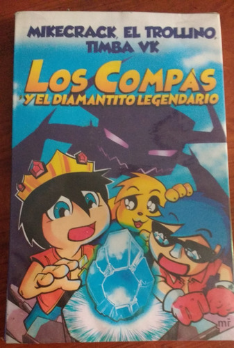 Los Compas Y El Diamantito Legendario