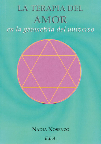 La Terapia Del Amor En La Geometría Del Universo  -  Nosenz