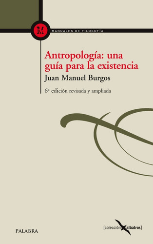 Libro - Antropología: Una Guía Para La Existencia