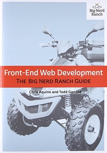 Book : Front-end Web Development The Big Nerd Ranch Guide..