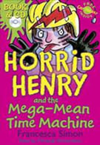 Horrid Henry And The Mega-mean Time Machine With Cd - Orion