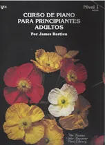 Comprar Bastien Curso De Piano Para Principiante Adulto Partituras