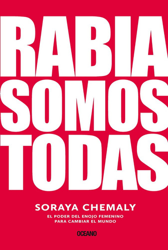 Rabia Somos Todas - Soraya Chemaly