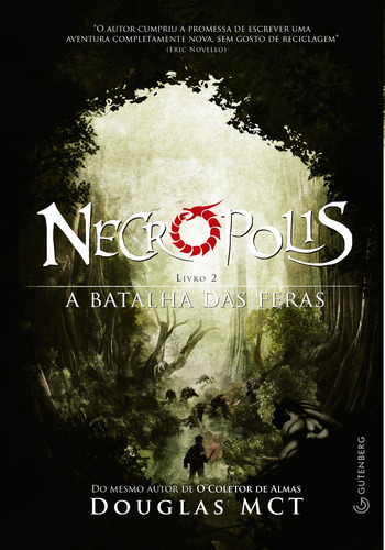 Necrópolis 2 - A Batalha das Feras, de Douglas MCT. Editorial Gutenberg, capa mole em português, 2012