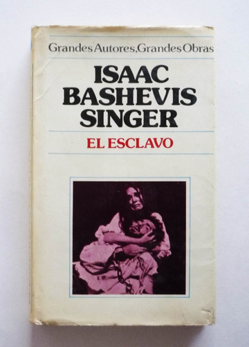 Isaac Bashevis Singer - El Esclavo