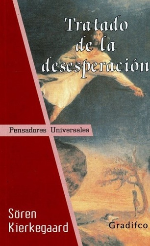 Tratado De La Desesperación ***promo*** - Soeren Kierkegaard