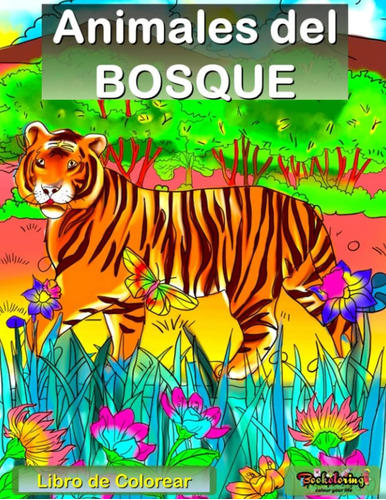 Libro: Libro De Colorear : Animales Del Bosque: Un Libro De 