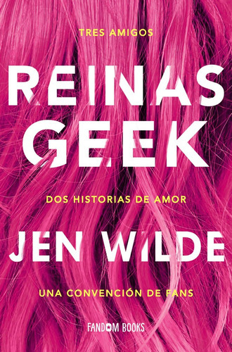 Reinas Geek, De Wilde, Jen. Editorial Fandom Books, Tapa Blanda En Español