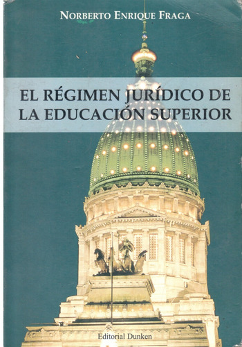 Regimen Juridico De La Educacion Superior - Fraga Dyf