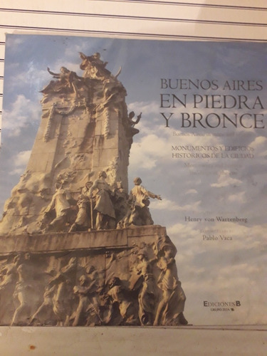 Buenos Aires En Piedra Y Bronce. Pablo Vaca. Ediciones B