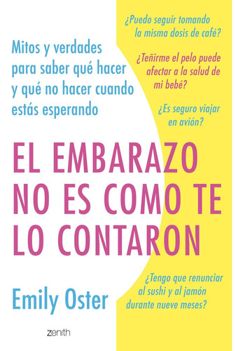 Libro El Embarazo No Es Como Te Lo Contaron - Oster, Emily