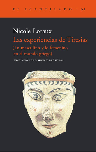 Las Experiencias De Tiresias Nicole Loraux Ed Acantilado