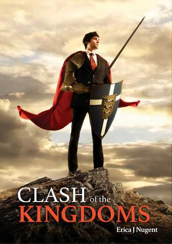 Clash Of The Kingdoms, De Nugent, Erica. Editorial Lulu Pr, Tapa Blanda En Inglés