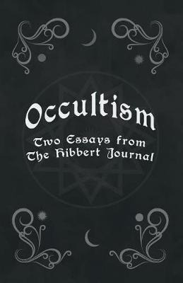 Libro Occultism - Two Essays From The Hibbert Journal - E...