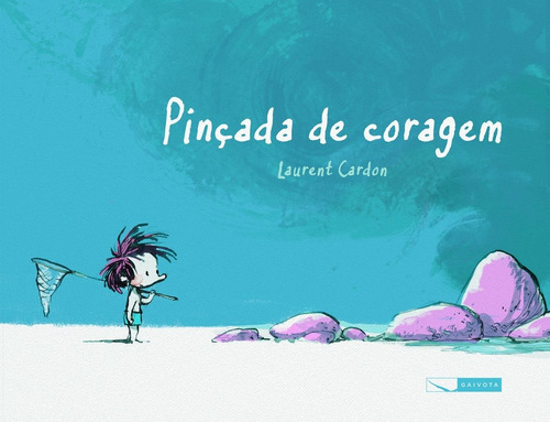 Pinçada de coragem, de Cardon, Lauren. Editora Gaivota Ltda., capa mole em português, 2019