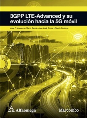 Libro Técnico 3gpp Lte-advanced Y Su Evolución Hacia La 5g 