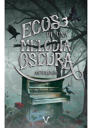 Imagen 2 de 2 de Ecos De Una Melodía Oscura: Antología (ilustrada)