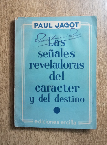 Las Señales Reveladoras Del Carácter Y Del Destino / P Jagot