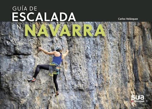 Guia De Escalada En Navarra / Carlos Velazquez Caballero