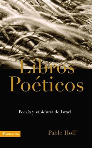 Libros Poeticos, Los