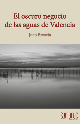 Libro Oscuro Negocio De Las Aguas Valencia El - Broseta J...