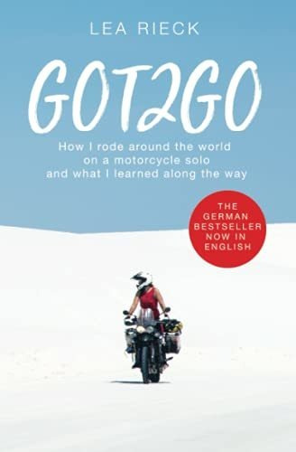 Book : Got2go How I Rode Around The World On A Motorcycle..