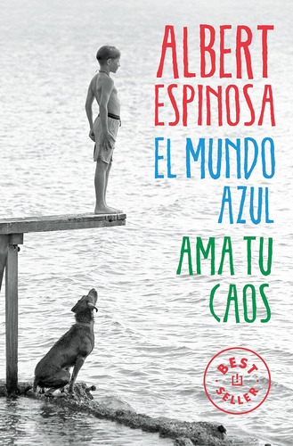 Libro: El Mundo Azul: Ama Tu Caos The Blue World: Love Your