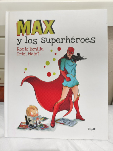 Plan Lector: Libro: Max Y Los Superheroes (4 A 7 Años)