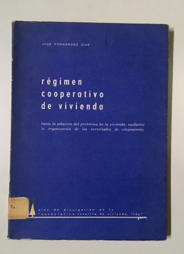 Régimen Cooperativo De Vivienda. José Fernández Diaz
