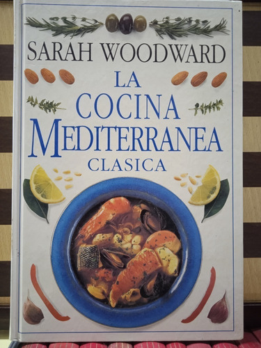 La Cocina  Mediterranea Clasica- Sarah Woodward