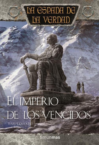 Imperio De Los Vencidos, El La Espada De La Verdad Volumen 1