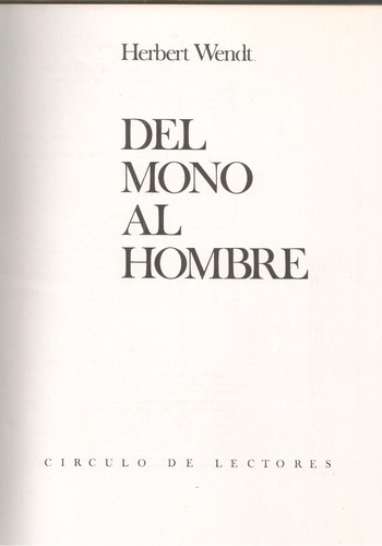 Del Mono Al Hombre (tapa Dura) / Herbert Wendt 