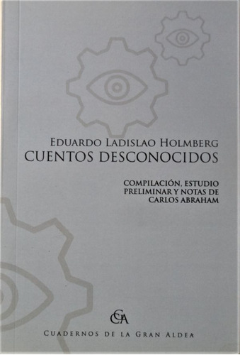 Cuentos Desconocidos Eduardo Ladislao Holmberg Nuevo