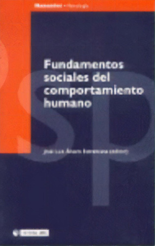 Fundamentos Sociales del Comportamiento Humano, de Carabaña Morales Julio Editorial UOC S.L Tapa Blanda en Español
