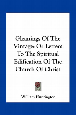Libro Gleanings Of The Vintage: Or Letters To The Spiritu...