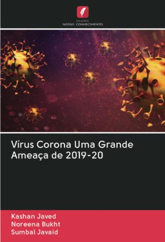 Vírus Corona Uma Grande Ameaça De 2019-20