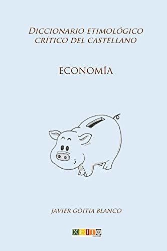 Economía: Diccionario Etimológico Crítico Del Castellano: Vo