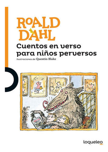 Cuentos En Verso Para Niños Perversos - Dahl Roald - Santill