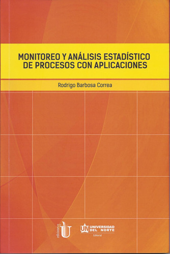 Monitoreo Y Análisis Estadístico De Procesos Con Aplicacione