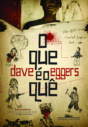 O que é o quê, de Eggers, Dave. Editorial Editora Schwarcz SA, capa mole em português, 2008