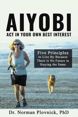 Libro Aiyobi-act In Your Own Best Interest: Five Principl...