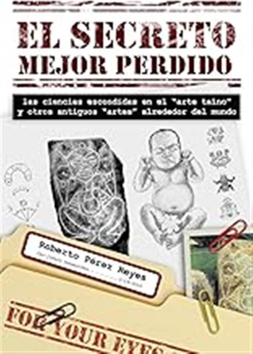 El Secreto Mejor Perdido: Las Ciencias Escondidas En El Art