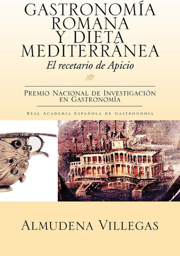 Libro Gastronomía Romana Y Dieta Mediterránea El Recetario