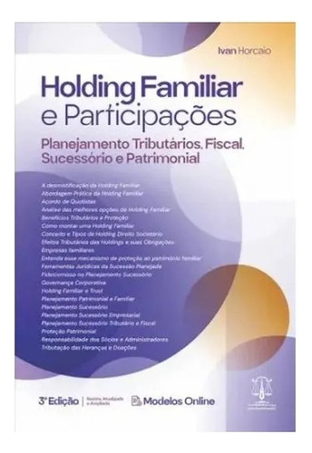 Holding Familiar E Participações - Planejamento Tributário, Fiscal, Sucessório E Patrimonial 2024, De Horcaio, Ivan. Editorial Imperium, Capa Mole, Edição 1a Edição Em Português, 2024