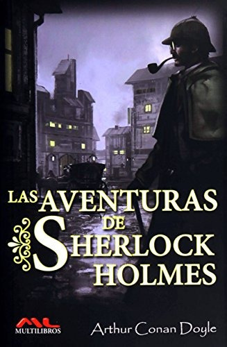 Aventuras De Sherlock Holmes, Las, De An Doyle, Arthur. Editorial Multilibros, Tapa Blanda En Español, 2014