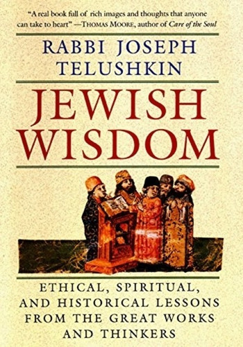 Jewish Wisdom By Rabbi Joseph Telushkin