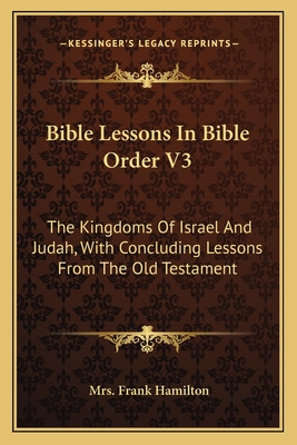 Libro Bible Lessons In Bible Order V3: The Kingdoms Of Is...