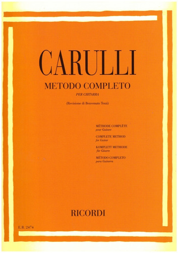Metodo Completo Per Chitarra / Método Completo Para Guitarra., De Fernando Carulli. Guitar Method Editorial Ricordi S.r.l. Milano, Tapa Blanda, Primera Edición En Italiano, 1983