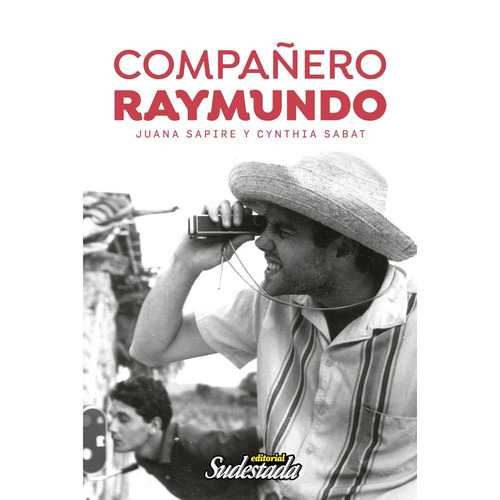 Compañero Raymundo - Juana Sapire Y Cynthia Sabat