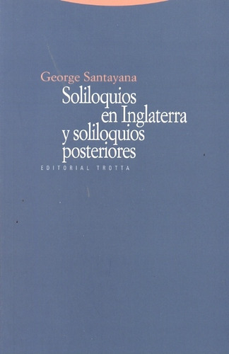 Soliloquios En Inglaterra, Georges Santayana, Trotta